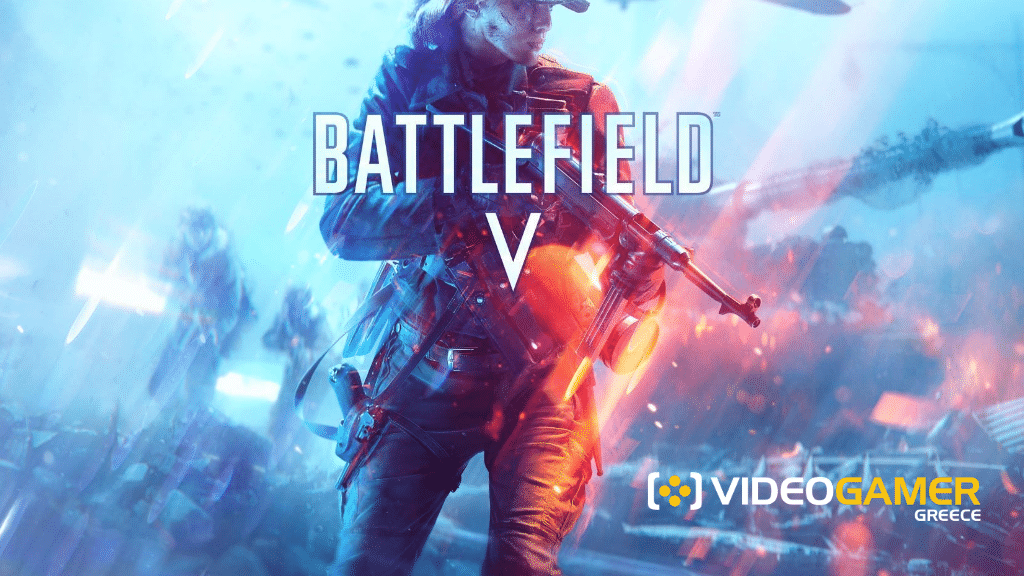 Battlefield V: Ημερομηνία κυκλοφορίας, Gameplay με RTX 2080 και η Deluxe Edition